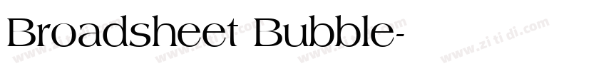 Broadsheet Bubble字体转换